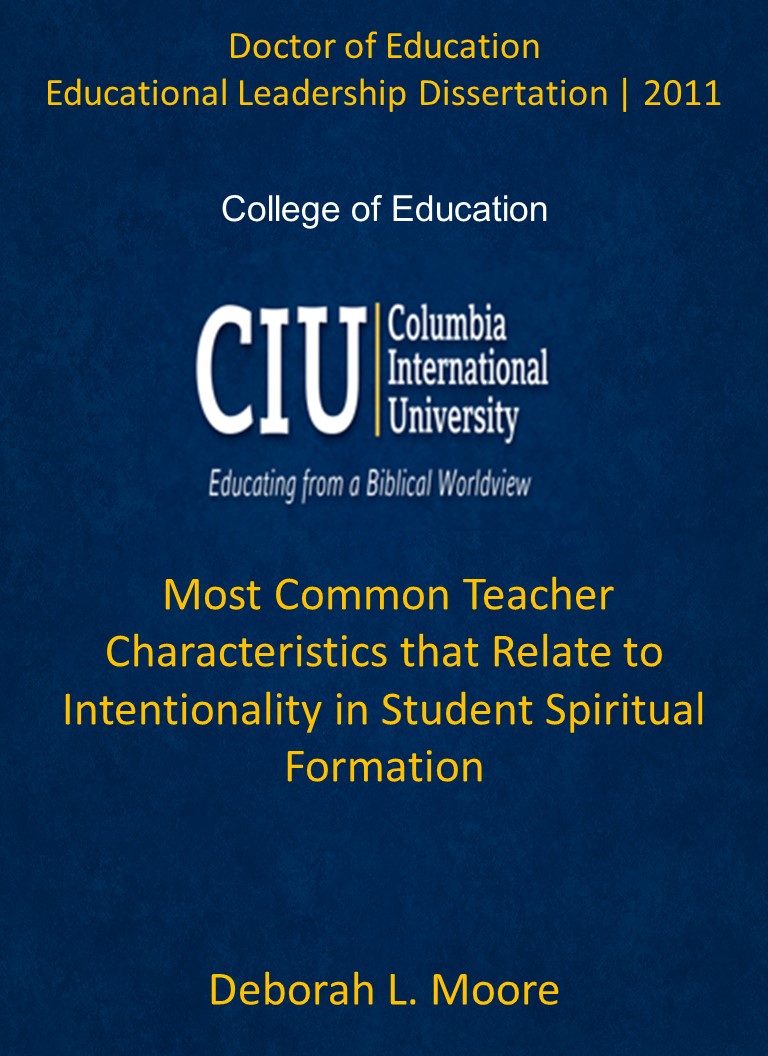 Title details for Most Common Teacher Characteristics that Relate to Intentionality in Student Spiritual Formation by Deborah L. Moore - Available